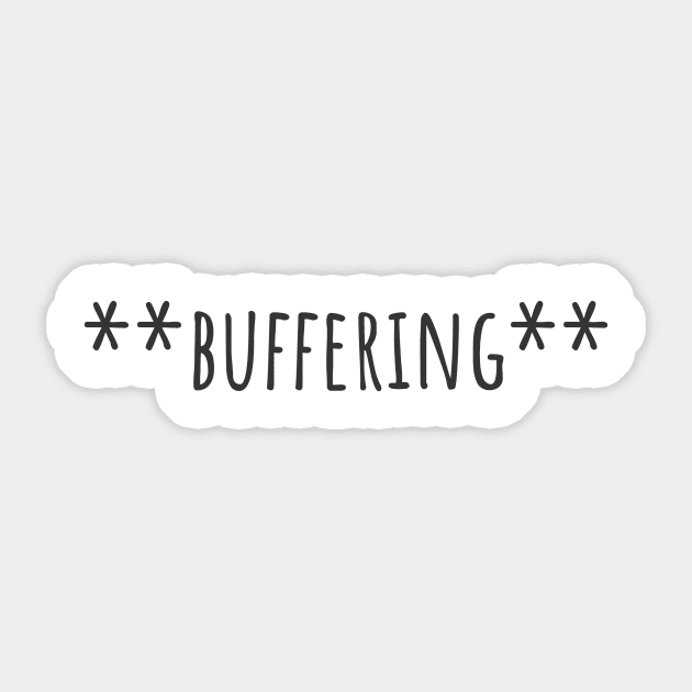 Buffering Sticker by ryanmcintire1232